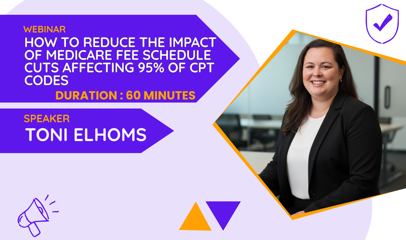 How to Reduce the Impact of Medicare Fee Schedule Cuts Affecting 95% of CPT Codes